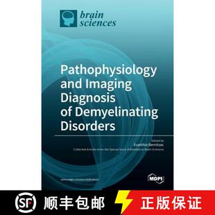 【3-4周达】Pathophysiology and Imaging Diagnosis of Demyelinating Disorders [9783038429432]