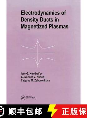 【3-4周达】Electrodynamics of Density Ducts in Magnetized Plasmas: The Mathematical Theory of Excitat... [9789056992002]