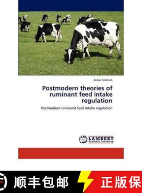 预订 Postmodern theories of ruminant feed intake regulation [9783847311522]