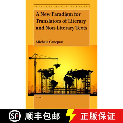 预订 A New Paradigm for Translators of Literary and Non-Literary Texts [9789004526198]
