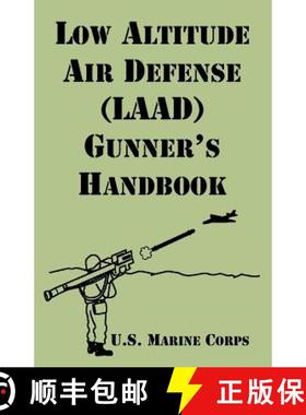 【3-4周达】Low Altitude Air Defense (LAAD) Gunner's Handbook [9781410220233]
