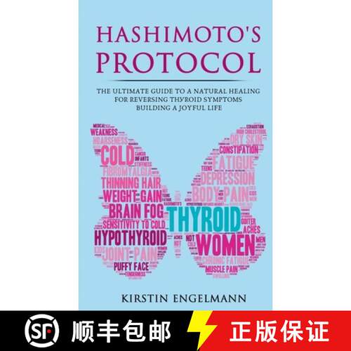 【3-4周达】Hashimoto's Protocol: The Ultimate Guide to a Natural Healing for Reversing Thyroid Sympto... [9798235039391]