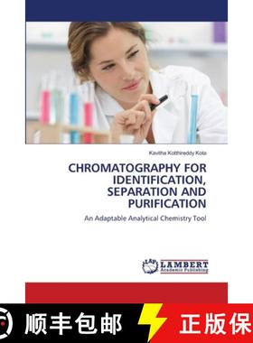 【3-4周达】Chromatography for Identification, Separation and Purification [9786207997176]