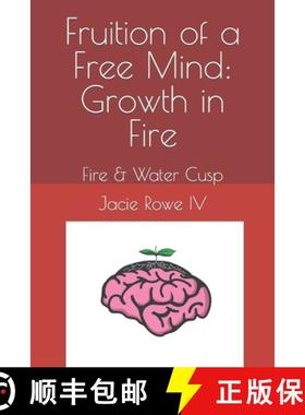 预订 Fruition of a Free Mind: Growth in Fire: Fire & Water Cusp [9798892171656]