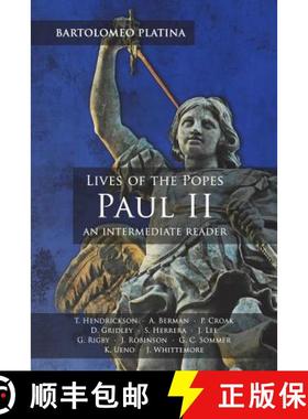 预订 Bartolomeo Platina: Lives of the Popes, Paul II: An Intermediate Reader: Latin Text with Running... [9781940997964]