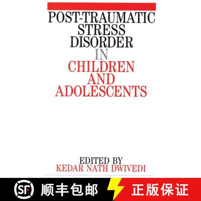 【3-4周达】Post Traumatic Stress Disorder In Children And Adolescents [Wiley心理学] [9781861561633]