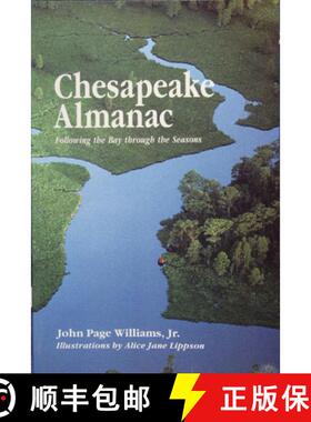 【3-4周达】Chesapeake Almanac: Following the Bay through the Seasons: Following the Bay through the S... [9780870334498]