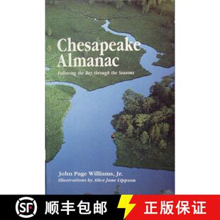 【3-4周达】Chesapeake Almanac: Following the Bay through the Seasons: Following the Bay through the S... [9780870334498]