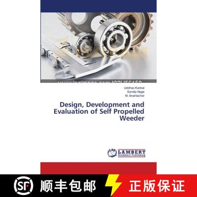 预订 Design, Development and Evaluation of Self Propelled Weeder [9783659536182]