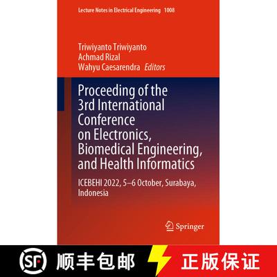 【3-4周达】Proceeding of the 3rd International Conference on Electronics, Biomedical Engineering, and... [9789819902477]
