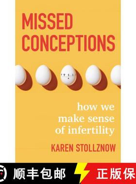 【3-4周达】Missed Conceptions: How We Make Sense of Infertility [9781506485263]