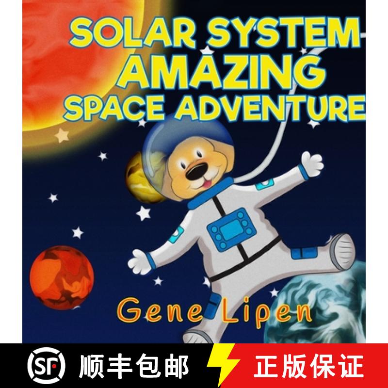 【3-4周达】Solar System Amazing Space Adventure: picture book for kids of all ages [9781950904075]