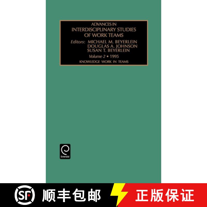 【3-4周达】Advances in Interdisciplinary Studies of Work Teams: Knowledge Work in Teams Vol 2 (Advanc... [9781559389266]