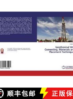 预订 Geothermal Well Cementing, Materials and Placement Techniques [9786202074094]