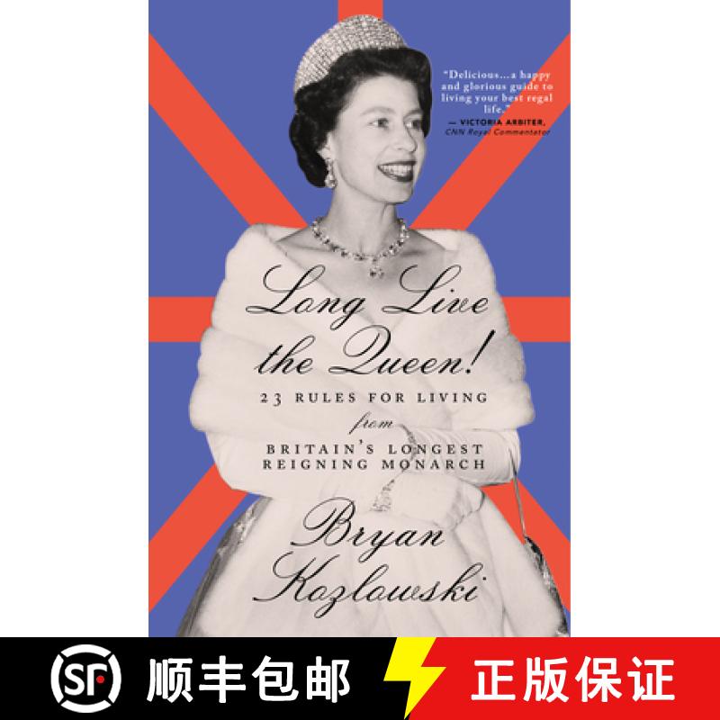【3-4周达】Long Live the Queen : 23 Rules for Living from Britain's Longest-Reigning Monarch [9781684425457]