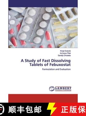 【3-4周达】A Study of Fast Dissolving Tablets of Febuxostat [9786202563765]