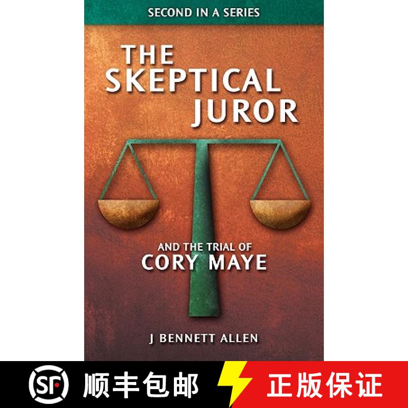 预订 The Skeptical Juror and The Trial of Cory Maye [9780984271672]