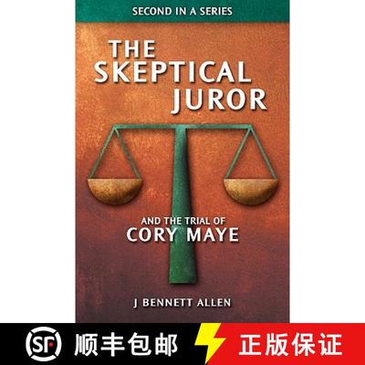 【3-4周达】The Skeptical Juror and The Trial of Cory Maye [9780984271672]