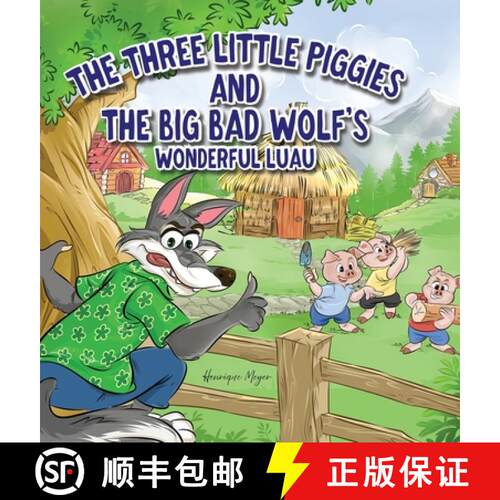 【3-4周达】精装 The Three Little Piggies and The Big Bad Wolf's Wonderful Luau [9781965030028]