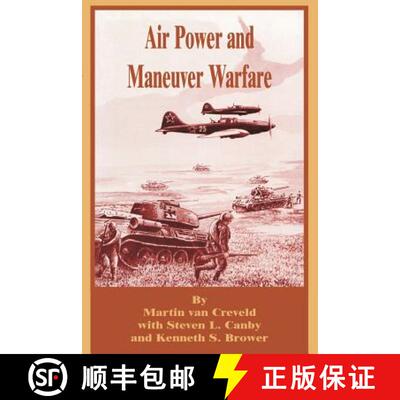 【3-4周达】Air Power and Maneuver Warfare [9780898758764]
