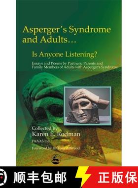【3-4周达】Asperger Syndrome and Adults... Is Anyone Listening?: Essays and Poems by Spouses, Partner... [9781843107514]