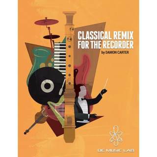 【4周达】Classical Remix For The Recorder [9781736883204]