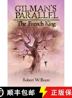 【3-4周达】Gilman's Parallel: The French King [9781439237014]