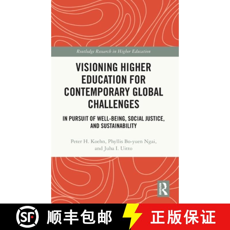 【3-4周达】Visioning Higher Education for Contemporary Global Challenges: In Pursuit of Well-being, S... [9781032741802]