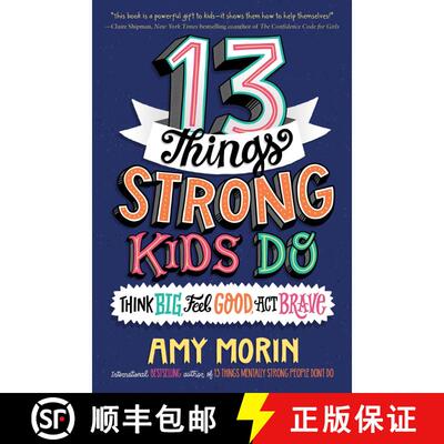 【3-4周达】13 Things Strong Kids Do: Think Big, Feel Good, Act Brave [9780063008496]