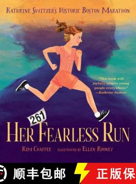 【3-4周达】Her Fearless Run: Kathrine Switzer's Historic Boston Marathon [9781624146541]