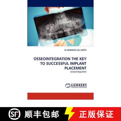 预订 Osseointegration the Key to Successful Implant Placement [9783844332216]