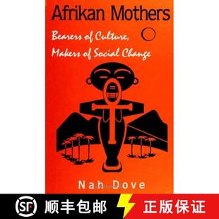 【3-4周达】Afrikan Mothers: Bearers of Culture, Makers of Social Change [9780791438824]