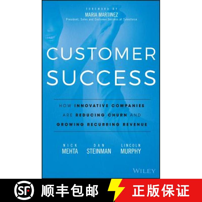 现货 客户成功 Customer Success: How Innovative Companies Are Reducing Churn And Growing Recurring Rev... [9781119167969]