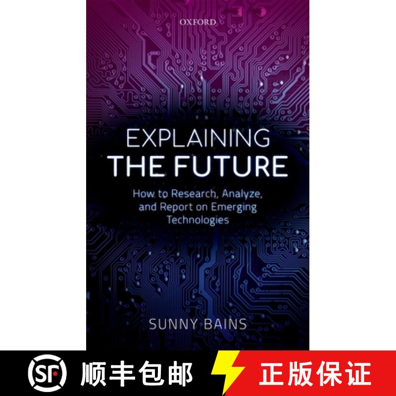 【3-4周达】Explaining the Future: How to Research, Analyze, and Report on Emerging Technologies [9780198822820]