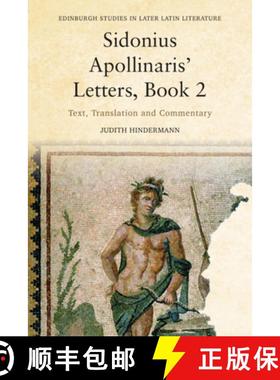 【3-4周达】Sidonius Apollinaris' Letters, Book 2: Text, Translation and Commentary [9781399506304]