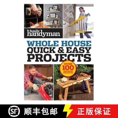 【3-4周达】Family Handyman Quick & Easy Projects: Over 100 Weekend Projects [9781621455851]