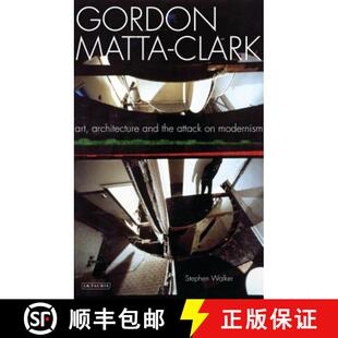 Gordon 9781845119669 Modernism and 4周达 the Clark Matta Art Attack Architecture