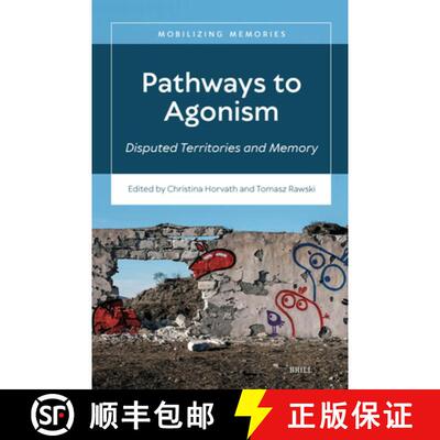 预订 Pathways to Agonism: Disputed Territories and Memory [9789004736825]