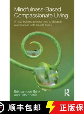 【3-4周达】Mindfulness-Based Compassionate Living : A new training programme to deepen mindfulness wi... [9781138022157]