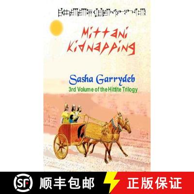 【3-4周达】Mittani Kidnapping: Hittite Trilogy [9780954814489]