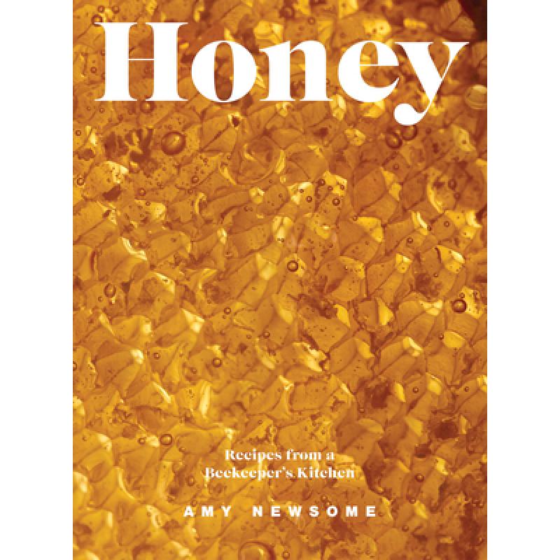 【4周达】Honey: Recipes from a Beekeeper's Kitchen [9781787139435] 书籍/杂志/报纸 原版其它 原图主图