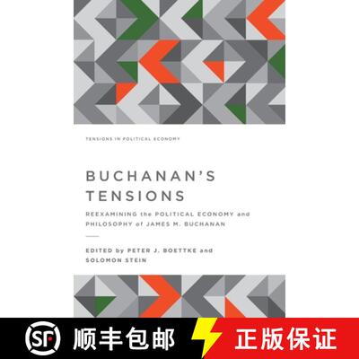 【3-4周达】Buchanan's Tensions: Reexamining the Political Economy and Philosophy of James M. Buchanan [9781942951421]
