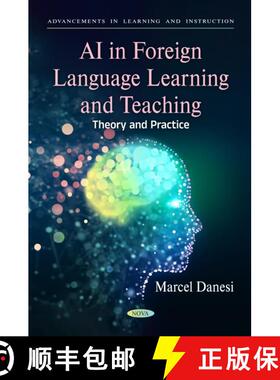 【3-4周达】AI in Foreign Language Learning and Teaching: Theory and Practice (Advancements in Learnin... [9798891133846]