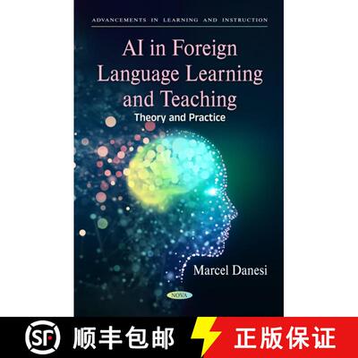 【3-4周达】AI in Foreign Language Learning and Teaching: Theory and Practice (Advancements in Learnin... [9798891133846]
