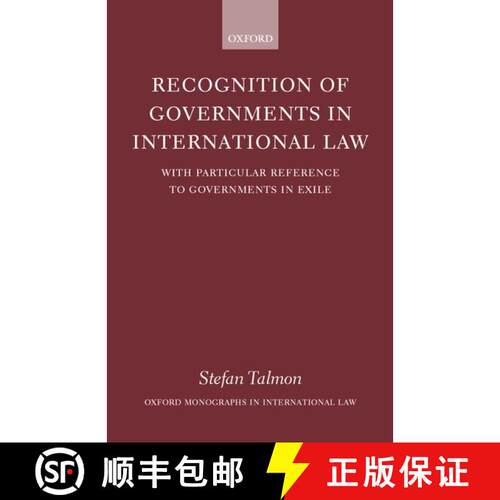 【3-4周达】Recognition of Governments in International Law: With Particular Reference to Governments ... [9780199248391]