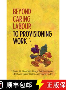 【3-4周达】Beyond Caring Labour to Provisioning Work [9781442643253]
