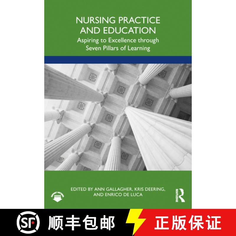 【3-4周达】Nursing Practice and Education: Aspiring to Excellence Through Seven Pillars of Learning [9781032487458]