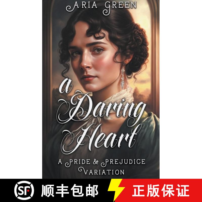 【2-3周达】A Daring Heart: A Thrilling Pride and Prejudice Variation [9798223498117]