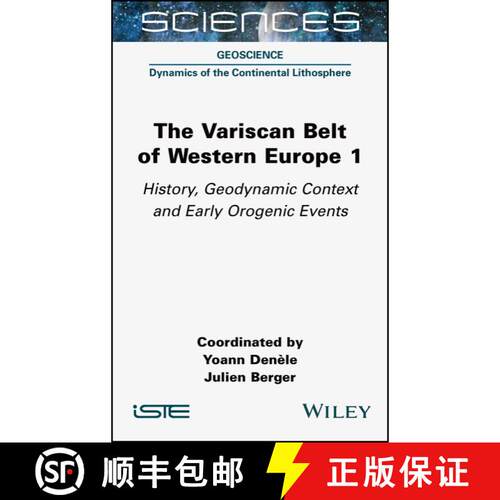 【3-4周达】精装 The Variscan Belt of Western Europe Volume 1 – History, Geodynamic Context and Early... [9781789450996]