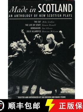 【3-4周达】Made In Scotland: Anthology of New Scottish Plays The Cut; The Life of Stuff; Bondagers; J... [9780413691804]